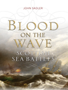 Blood on the Wave (eBook): Scottish Sea Battles